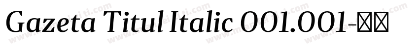 Gazeta Titul Italic 001.001字体转换